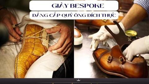Giày Bespoke - đỉnh cao của sự xa xỉ thượng lưu: Thoải mái hay sang trọng chỉ là phần thứ yếu, tác dụng đầy bất ngờ về mặt sức khỏe người sử dụng mới đáng ngưỡng mộ