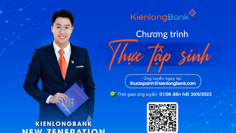 KienlongBank chính thức mở đăng ký chương trình “Thực tập sinh tiềm năng năm 2023”