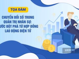Hợp đồng lao động điện tử và bài toán chuyển đổi số trong doanh nghiệp