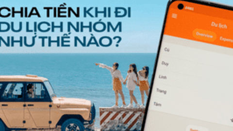 Quản lý tiền thế nào khi đi du lịch nhóm để không cãi nhau?
