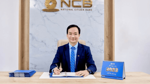 NCB bổ nhiệm Quyền Tổng Giám đốc, tăng cường năng lực quản trị