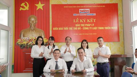 Báo Tuổi trẻ Thủ đô ký kết bảo trợ pháp lý với Công ty Luật TNHH Thiên Minh