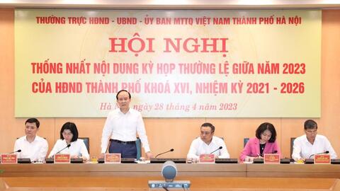 Thống nhất nội dung kỳ họp thường kỳ giữa năm của HĐND TP Hà Nội