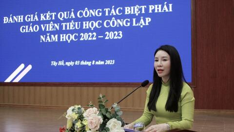 Biệt phái giáo viên - giải pháp giúp giáo dục quận Tây Hồ xếp thứ hạng cao