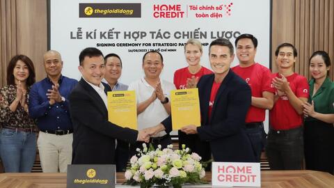 Home Credit và Thế Giới Di Động ký kết hợp tác hướng tới doanh số 2 tỷ đô la Mỹ