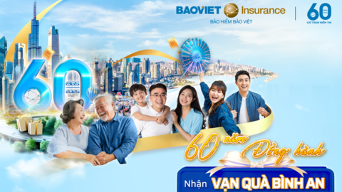 Bảo hiểm Bảo Việt tung khuyến mại lớn chào mừng kỷ niệm 60 năm