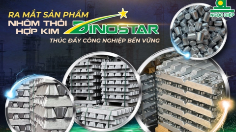 Nhôm Dinostar ra mắt nhôm thỏi hợp kim:  Bước tiến ngành công nghiệp vật liệu