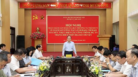 Huyện Sóc Sơn: Nghiêm túc giám sát, chỉ đạo thực hiện các dự án trọng điểm