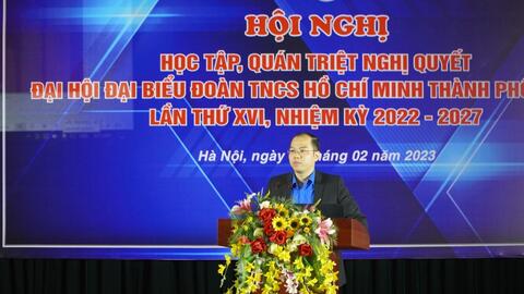 Đẩy mạnh triển khai thực hiện Nghị quyết Đại hội Đoàn TP lần thứ XVI tới đoàn viên, thanh niên Thủ đô