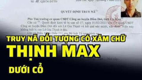 Truy nã đối tượng có xăm chữ 'Thịnh Max' dưới cổ