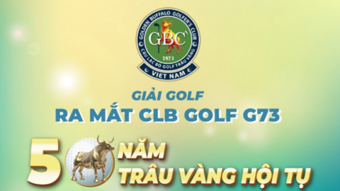 Giải golf ra mắt câu lạc bộ Golf G73 - 50 năm Trâu Vàng hội tụ