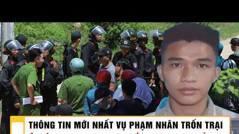 Trắng đêm truy bắt phạm nhân trốn khỏi trại giam ở Tiền Giang