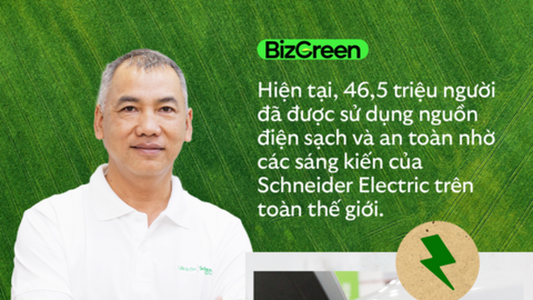 Tổng giám đốc Schneider Electric Việt Nam và Campuchia: 80% doanh thu của tập đoàn đến từ các sản phẩm thân thiện môi trường, hướng tới tương lai ‘kinh doanh xanh’