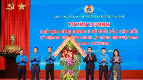 Tuyên dương 95 Chủ tịch Công đoàn cơ sở xuất sắc tiêu biểu