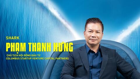Shark Hưng chưa rót vốn thực 3 mùa Shark Tank liên tiếp, nhưng vừa quyết định sẽ rót thêm 34 tỷ đồng đầu tư vào Cenland