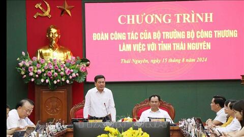 Hiện thực hóa mục tiêu đưa Thái Nguyên thành trung tâm kinh tế công nghiệp hiện đại