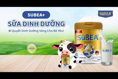 Sữa SUBEA+ bí quyết dinh dưỡng vàng cho bé yêu
