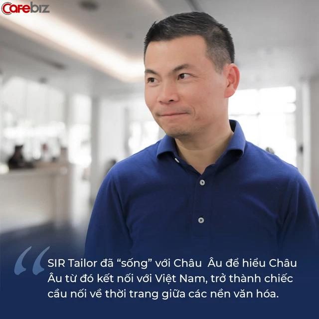 CEO Tailor: Lái xe 800 km, gặp ‘đế chế dệt may’ Thuỵ Sỹ 15 phút, mở đầu cho tham vọng ‘mang cả Châu Âu vào từng ‘đường kim mũi chỉ’ - Ảnh 6.