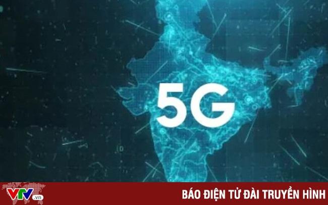 Ấn Độ ra mắt dịch vụ 5G